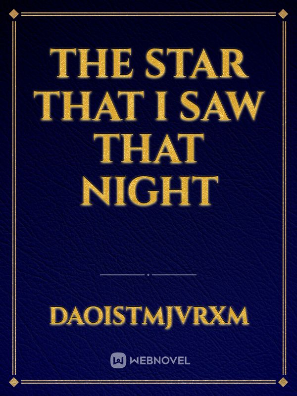 The star that i saw that night Book