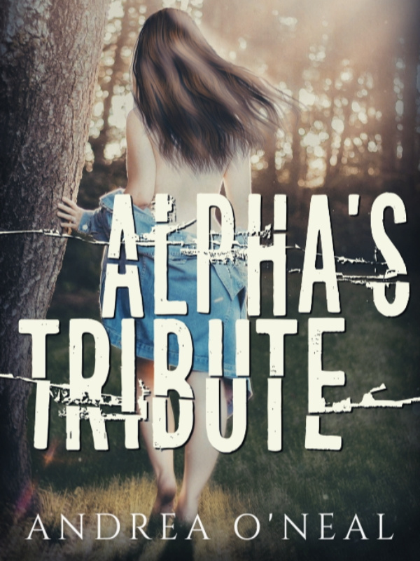 Alpha's Tribute by Andrea O'Neal