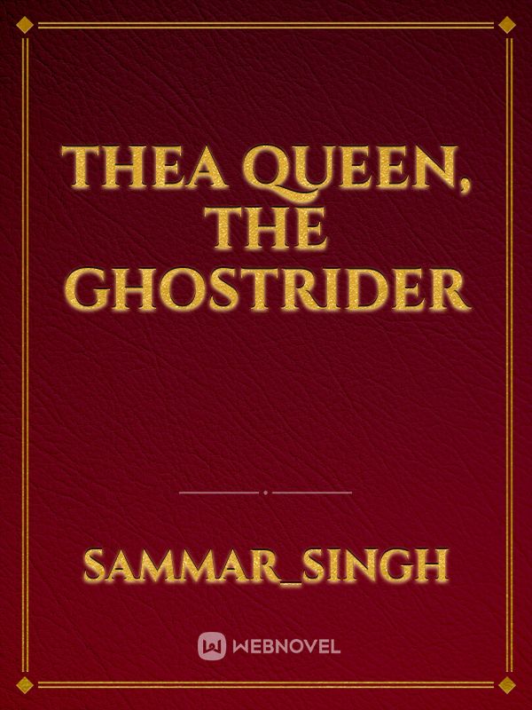 Thea queen, the ghostrider Book