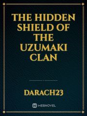The Hidden Shield of the Uzumaki Clan Book