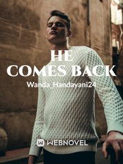 HE COMES BACK Book