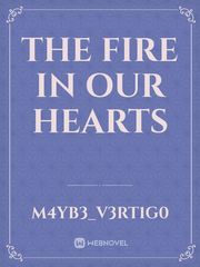 The Fire in Our Hearts Book