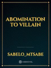 Abomination to villain Book