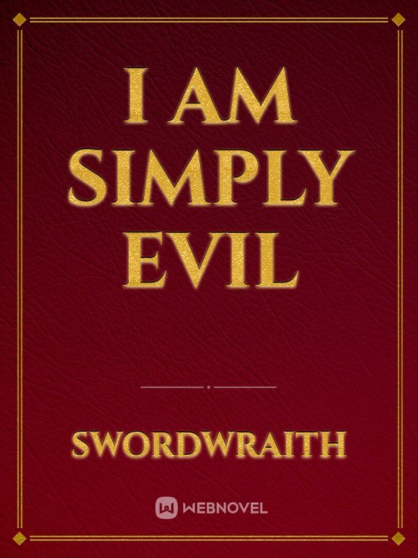 I Am Simply Evil Book