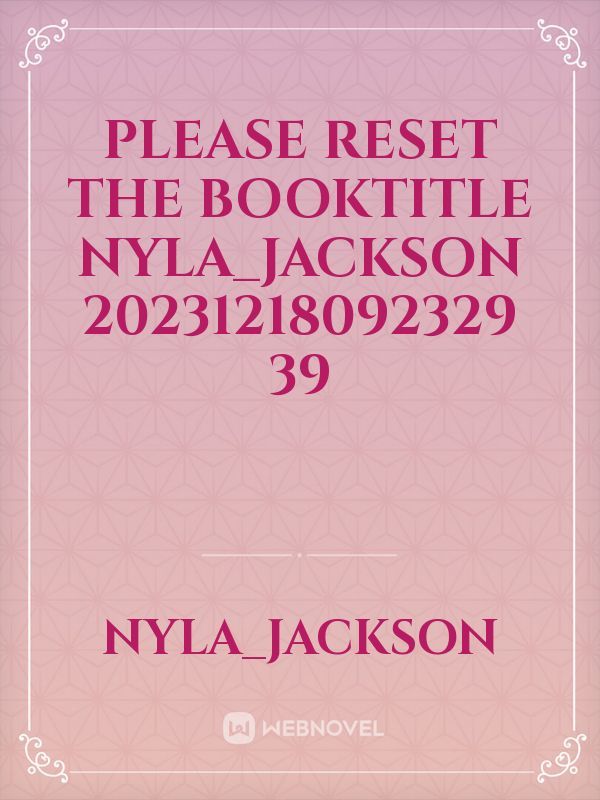 please reset the booktitle Nyla_Jackson 20231218092329 39