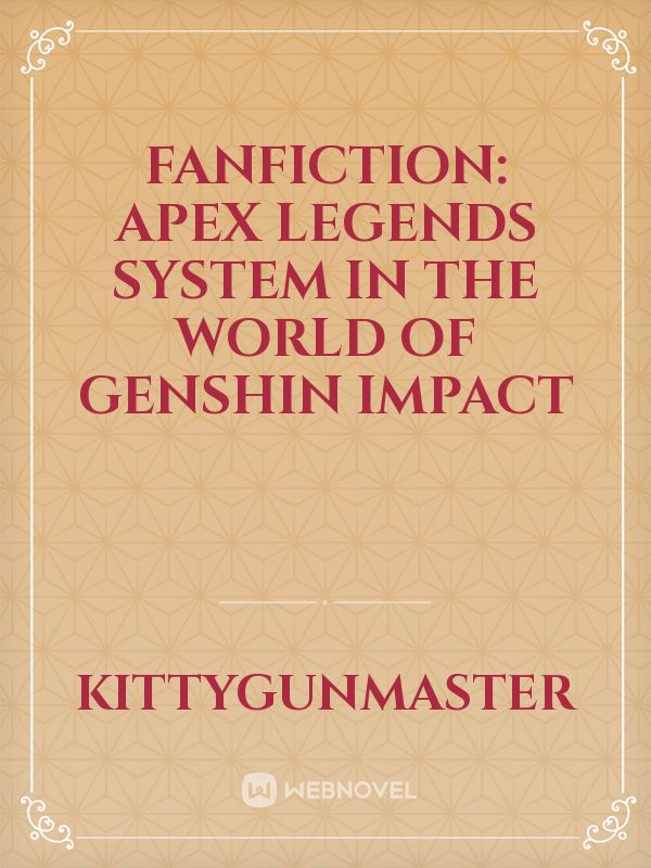 Fanfiction: Apex legends system in the world of Genshin Impact