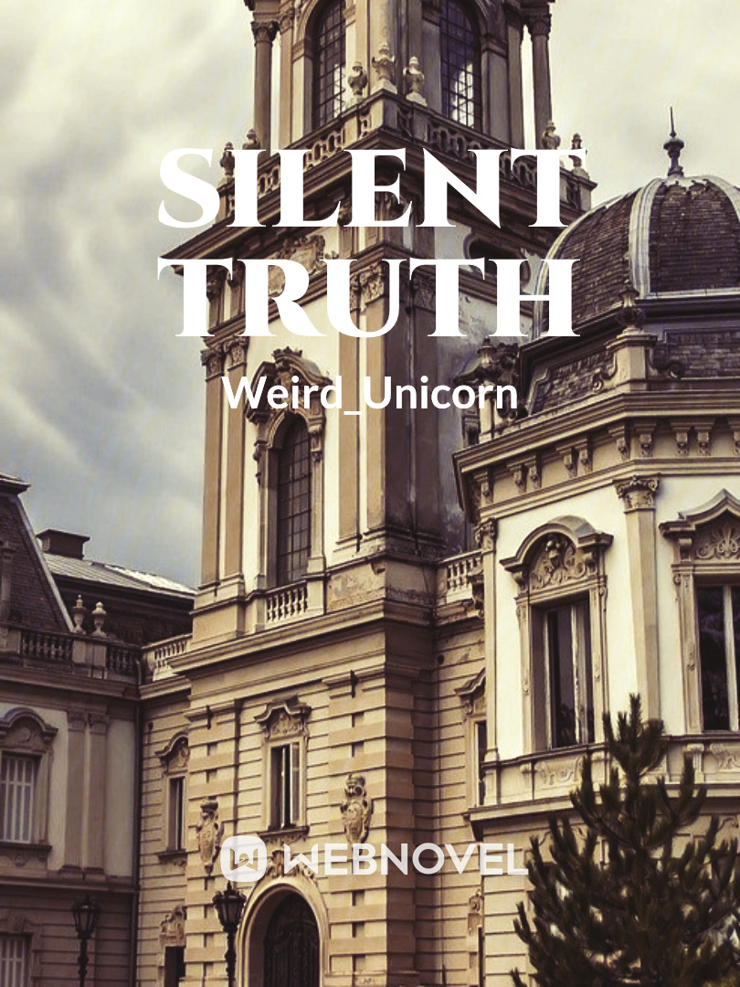 Silent Truth [Sudah terbit di link yang baru] Book
