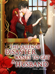 The Queen Of Disaster Wants To Get A Husband Book