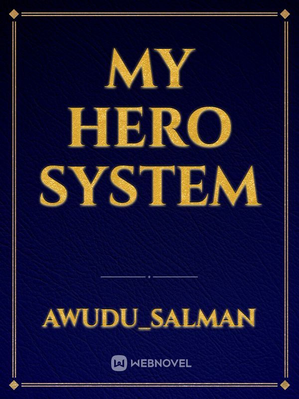 MY HERO SYSTEM