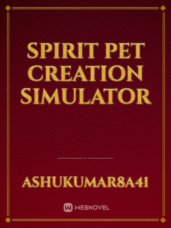 Spirit Pet Creation Simulator