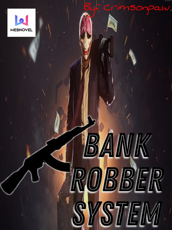 Bank Robber System