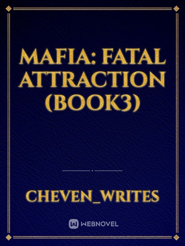 MAFIA: Fatal Attraction (BOOK3)