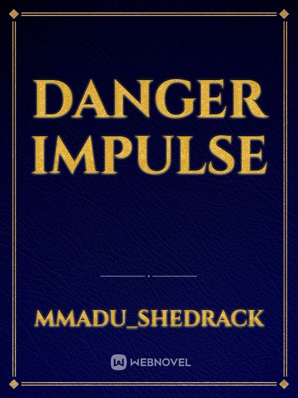Danger Impulse