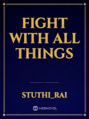 fight with all things Book