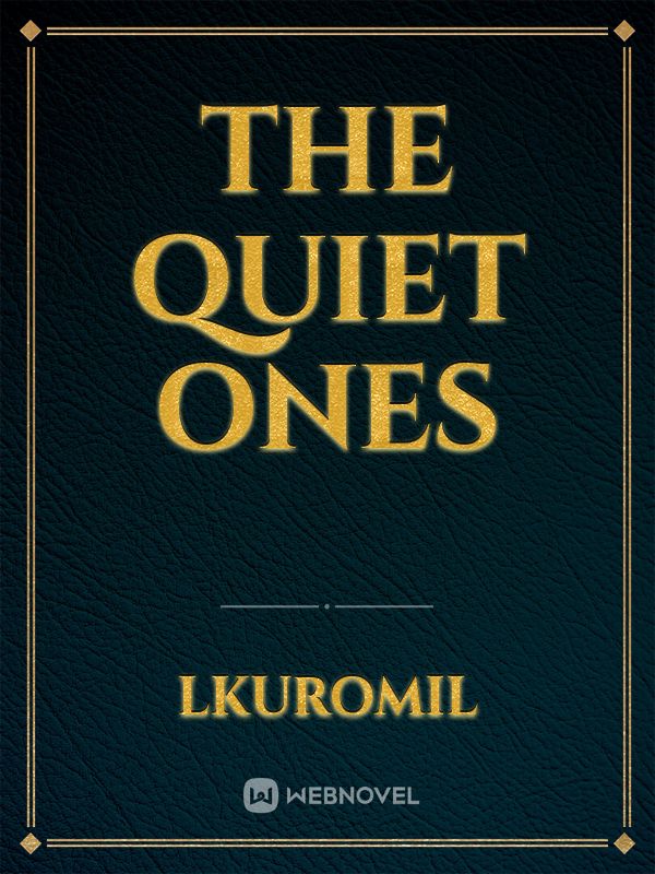 The quiet ones Book