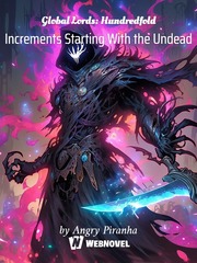 Global Lords: Hundredfold Increments Starting With the Undead Book
