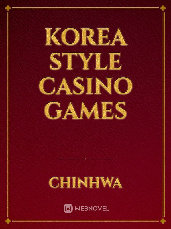 korea style casino games