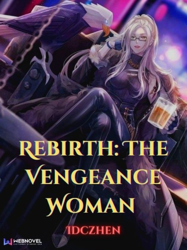 Rebirth: The Vengeance Woman