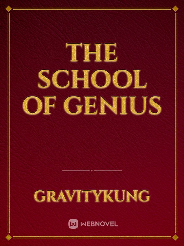 The School Of Genius