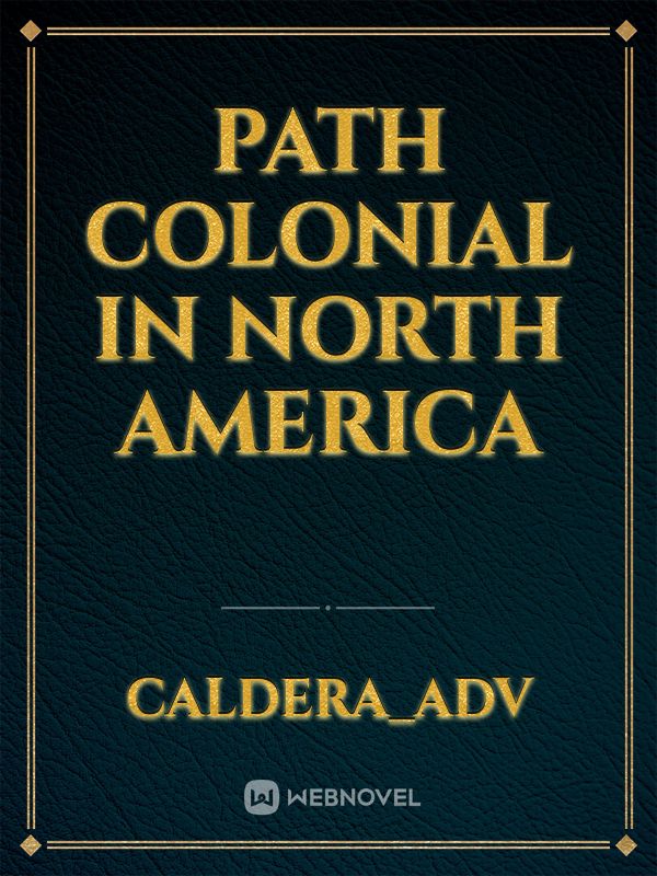 Path Colonial in north America
