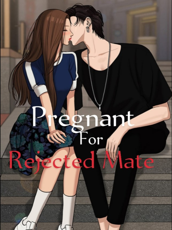 Pregnant For My Rejected Mate Book