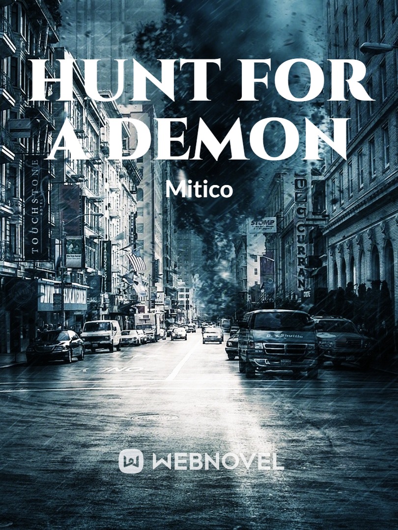 Hunt For a Demon