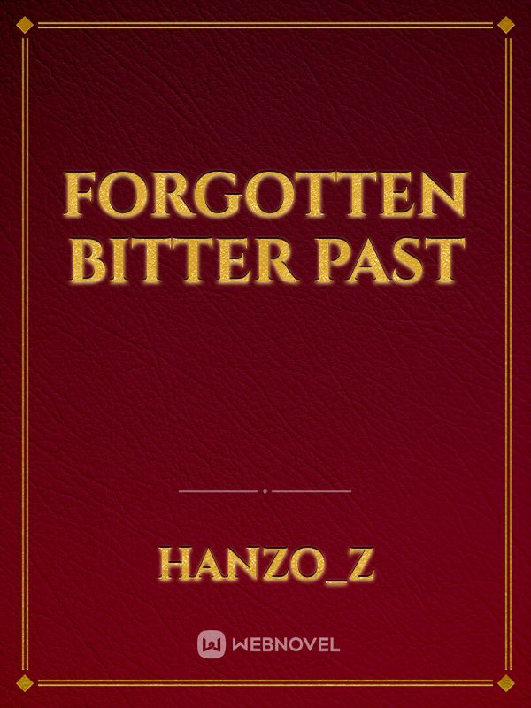 Forgotten Bitter Past Book