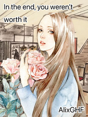 In the end you weren’t worth it Book
