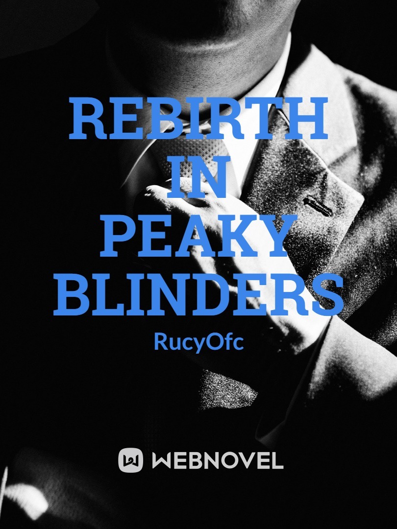 Rebirth in Peaky Blinders
