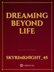 dreaming beyond life Book