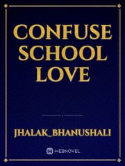 confuse school love Book