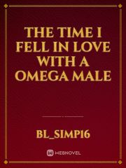 The time I fell in love with a Omega Male Book