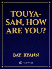 Touya-san, How Are You? Book