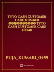 Tyto cash customer care number ❾❶⓿❷❶❷❹❺❸❽
Tyto cash customer care numb Book