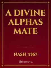 A Divine Alphas Mate Book