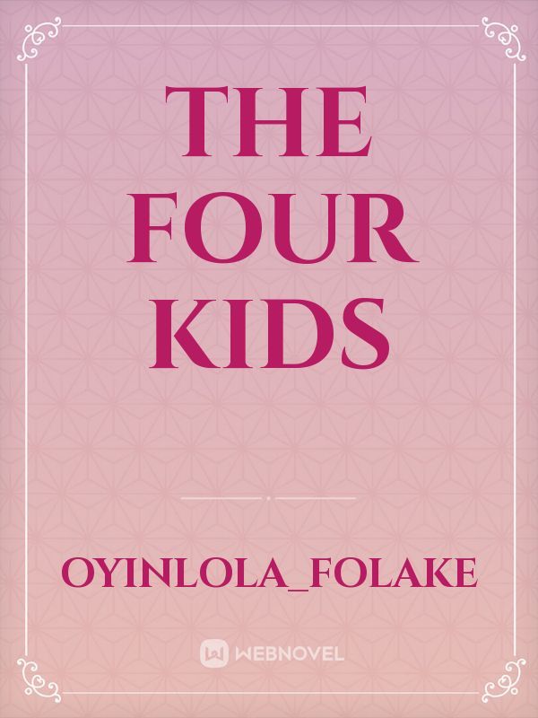 The four kids