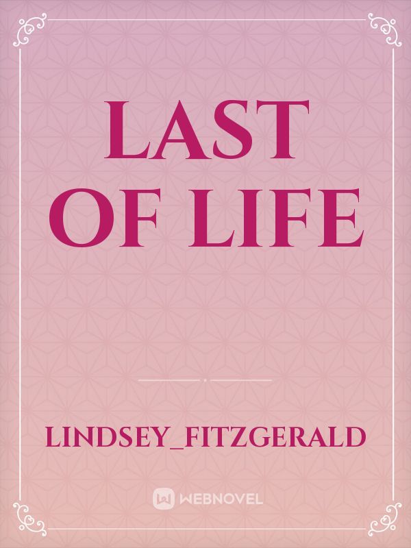 Last Of Life