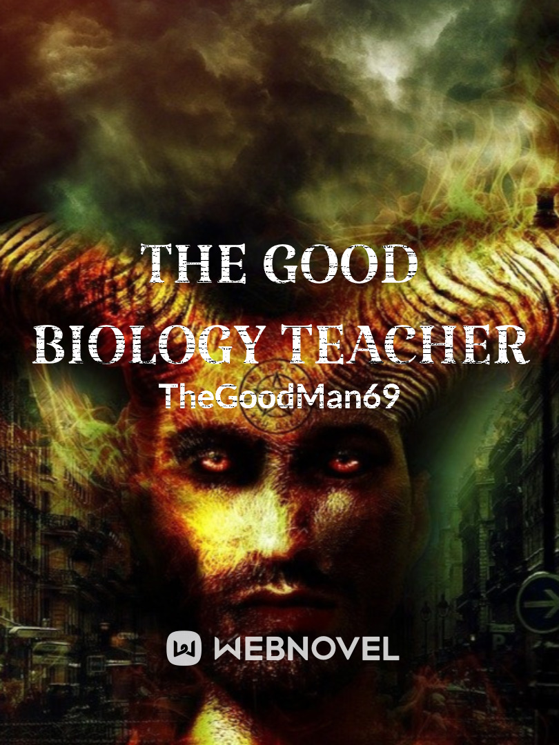 The good biology teacher