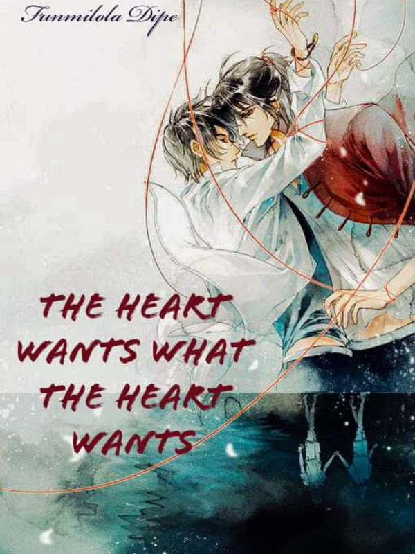 THE HEART WANTS WHAT THE HEART WANTS (A Series of bad events)Trilogy.