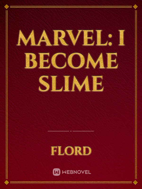 Marvel: I Become Slime