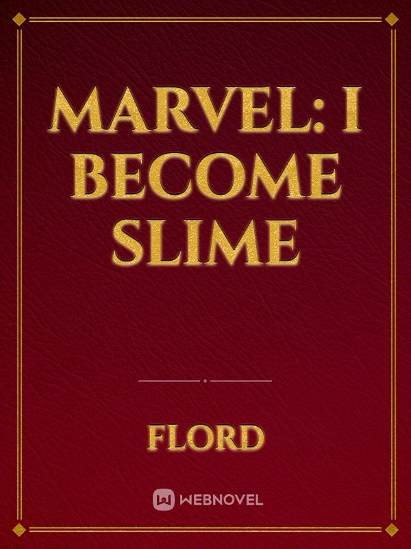 Marvel: I Become Slime