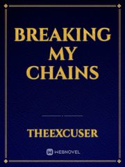 BREAKING MY CHAINS Book