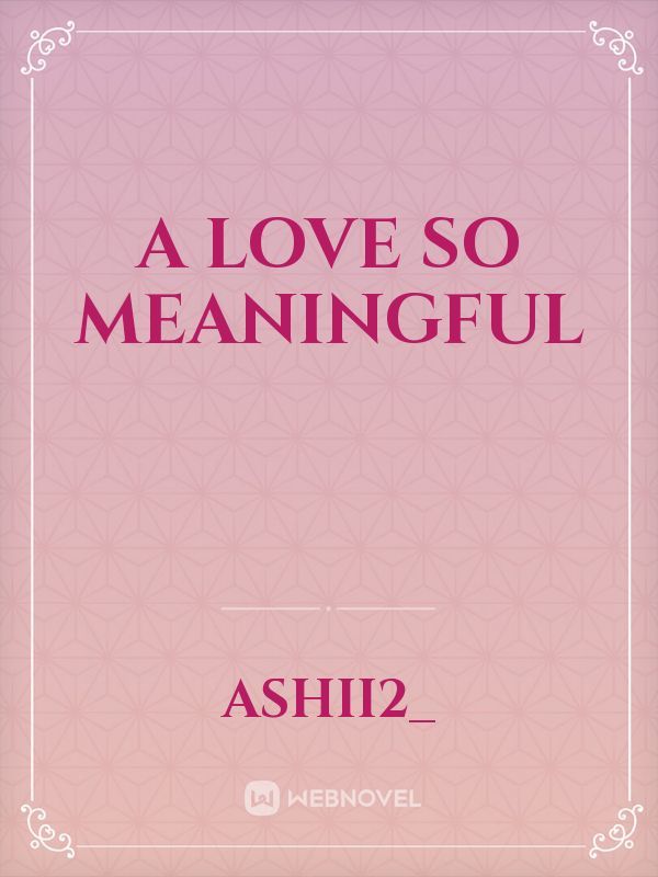 A love so meaningful Book