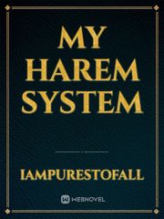 MY HAREM SYSTEM Book