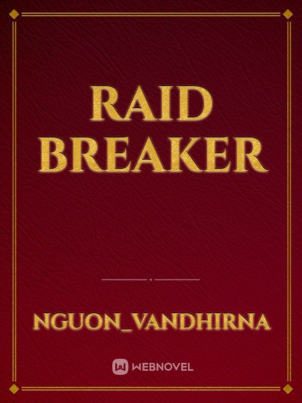 Raid Breaker