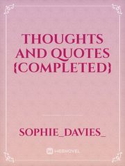 THOUGHTS AND QUOTES
{completed} Book