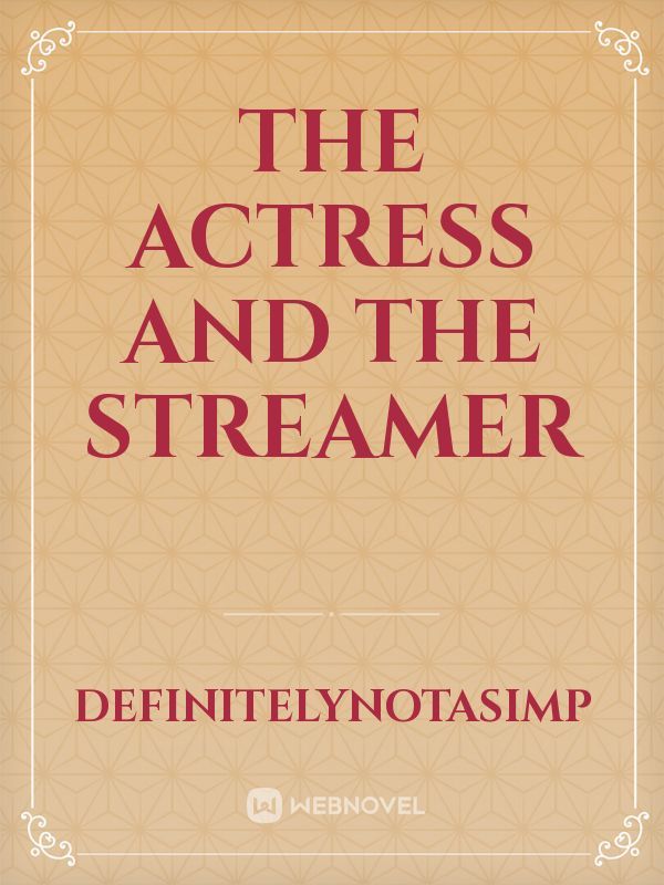 The Actress and The Streamer Book