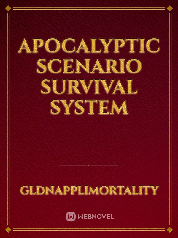 Apocalyptic Scenario Survival System Book