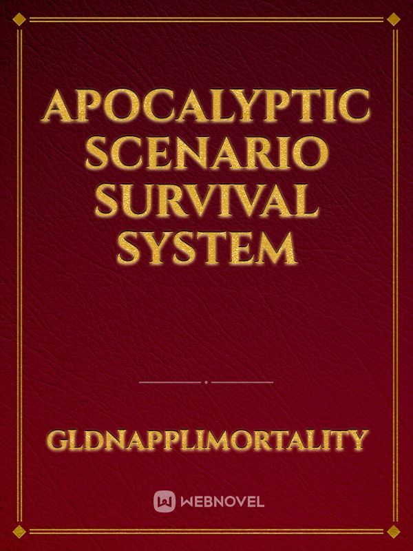 Apocalyptic Scenario Survival System