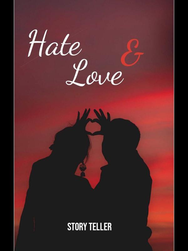 Hate & love